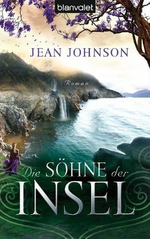 Die Söhne der Insel by Jean Johnson, Nina Bader