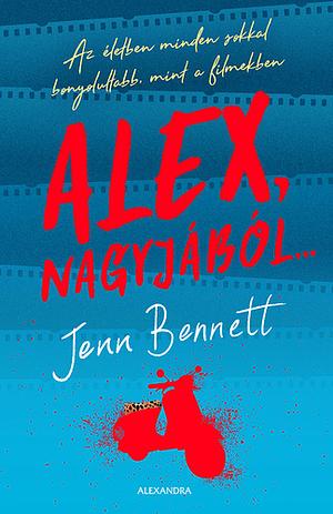 Alex, nagyjából... by Jenn Bennett