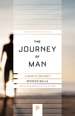 The Journey of Man: A Genetic Odyssey by Spencer Wells