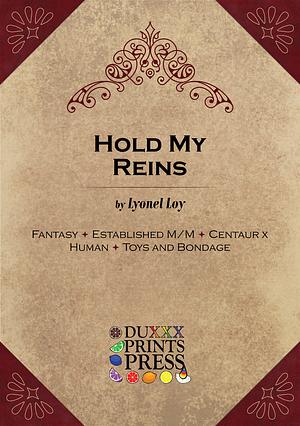 Hold My Reins by Lyonel Loy