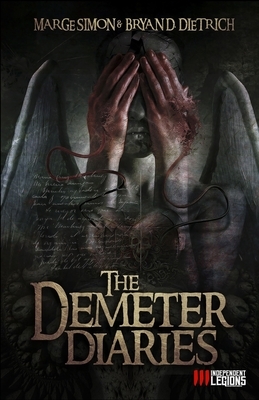 The Demeter Diaries by Marge Simon, Bryan D. Dietrich