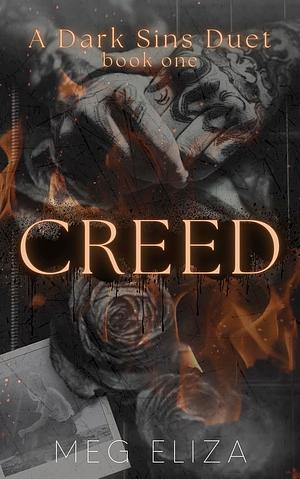 CREED: A Dark Sins Duet (Book One) (The Dark Sins Duet 1) by Meg Eliza