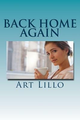 Back Home Again by Art Lillo