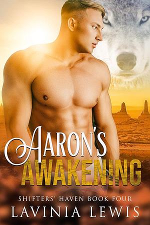 Aaron's Awakening by Lavinia Lewis