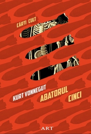 Abatorul cinci by Kurt Vonnegut