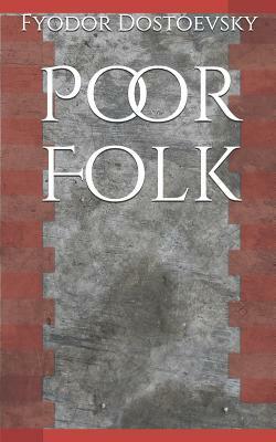 Poor Folk by Fyodor Dostoevsky