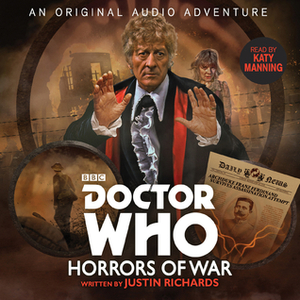 Doctor Who: Horrors of War by Katy Manning, Justin Richards