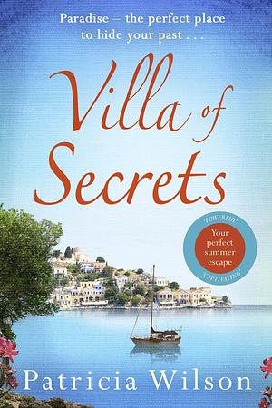 Villa of Secrets by Patricia Wilson