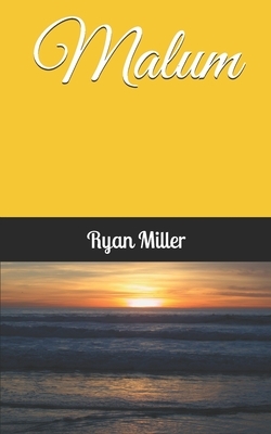 Malum by Ryan Miller