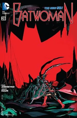 Batwoman #28 by Marc Andreyko, Jeremy Haun