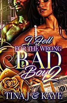 I Fell for the Wrong Bad Boy 2 by Kirsten Bailey, Tina Jenkins