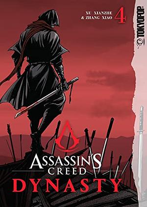 Assassin's Creed: Dynasty, Vol. 4 by Xu Xianzhe