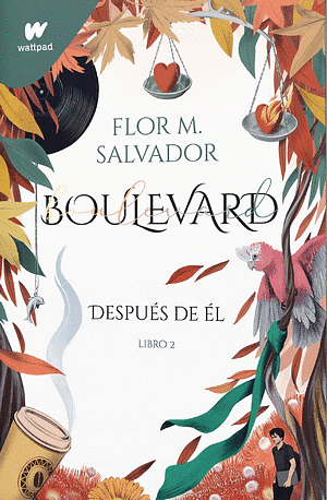 Boulevard 2: Después de él / Boulverad 2: After Him by Flor Salvador