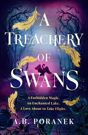 A Treachery of Swans  by A.B. Poranek