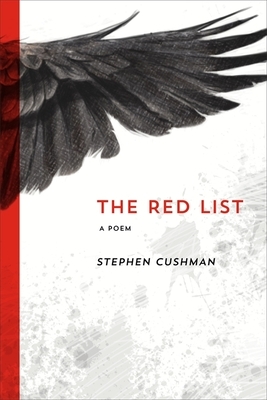 The Red List: A Poem by Stephen Cushman