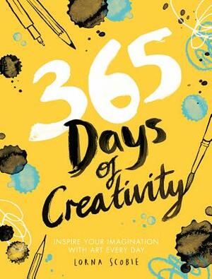365 Days of Creativity: Inspire Your Imagination with Art Every Day by 