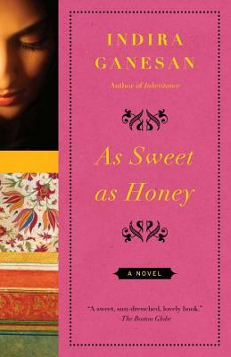 As Sweet as Honey by Indira Ganesan