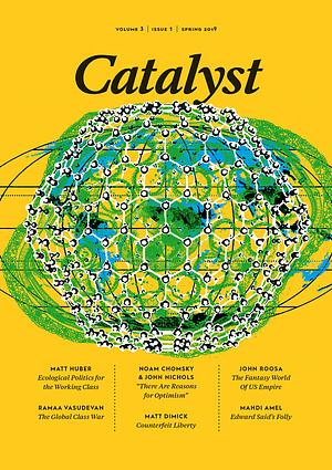 Catalyst Vol. 3 No. 1 by Vivek Chibber