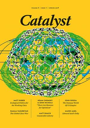 Catalyst Vol. 3 No. 1 by Vivek Chibber