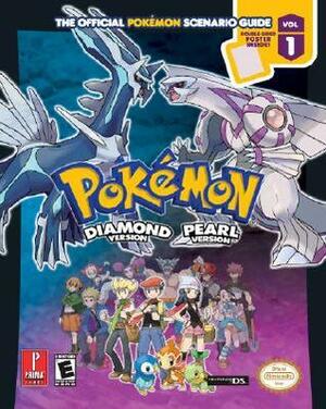 Pokémon Diamond & Pearl - The Official Pokémon Scenario Guide by Katherine Fang, Kristina Naudus, Lawrence Neves, Cris Silvestri