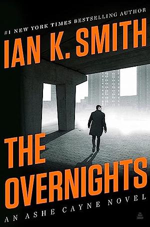 The Overnights by Ian K. Smith