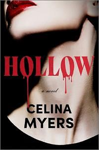 Hollow: A Novel by Celina Myers