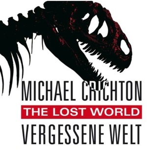 The Lost World: Vergessene Welt by Michael Crichton, Klaus Berr
