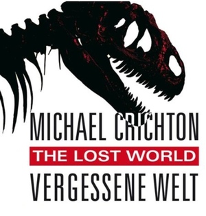 The Lost World: Vergessene Welt by Klaus Berr, Michael Crichton