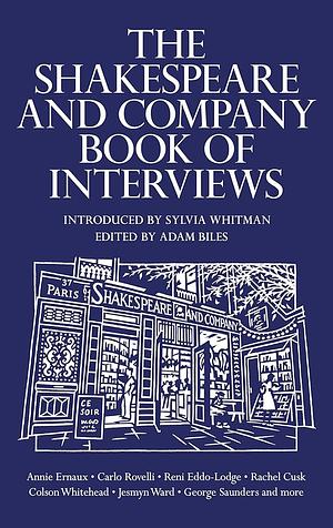 The Shakespeare and Company Book of Interviews by Sylvia Whitman