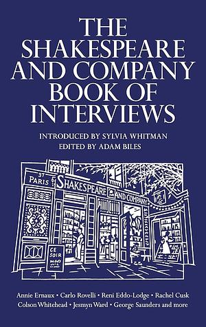 The Shakespeare and Company Book of Interviews by Sylvia Whitman