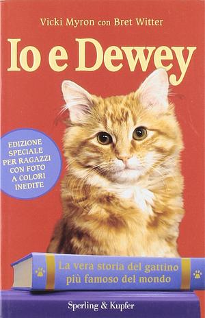 Io e Dewey by Giulia Balducci, Bret Witter, Vicki Myron