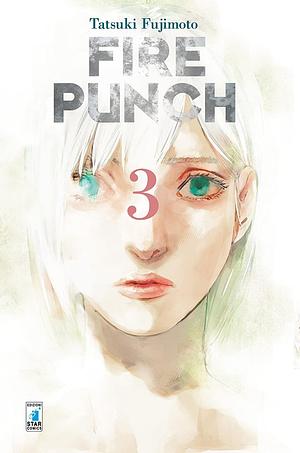 Fire punch, Volume 3 by Tatsuki Fujimoto