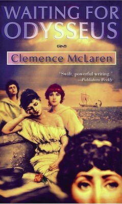 Waiting for Odysseus by Clemence McLaren