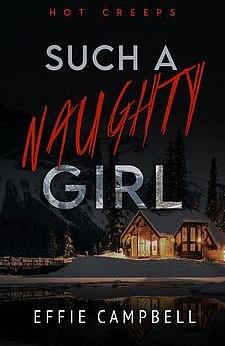 Such a Naughty Girl by Effie Campbell