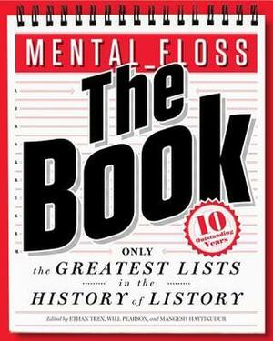 Mental Floss Presents The Book by Mangesh Hattikudur, Will Pearson