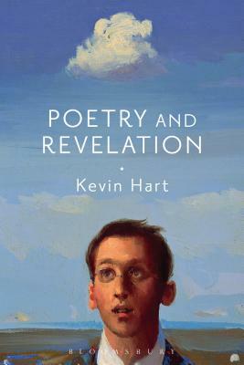 Poetry and Revelation: For a Phenomenology of Religious Poetry by Kevin Hart