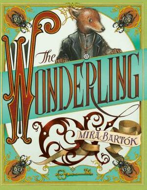 The Wonderling by Mira Bartók