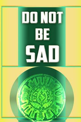 Do Not Be Sad: Urdu by Ibn Kathir