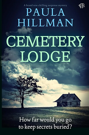 Cemetery Lodge  by Paula Hillman