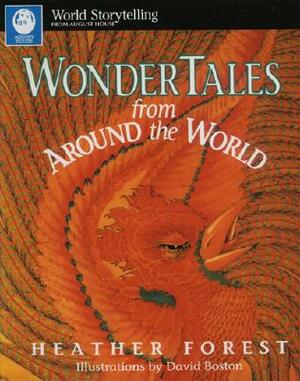 Wonder Tales from Around the World by Heather Forest