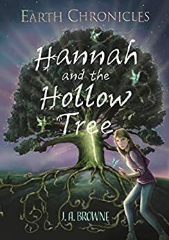 Hannah and the Hollow Tree by J.A. Browne