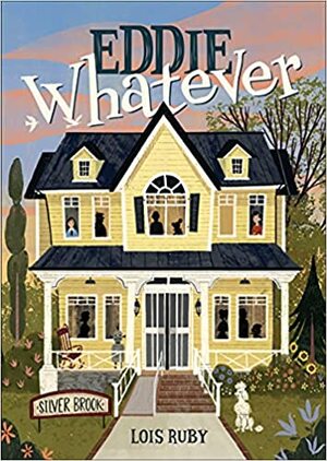 Eddie Whatever by Lois Ruby