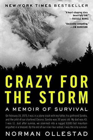 Crazy for the Storm: A Memoir of Survival by Norman Ollestad