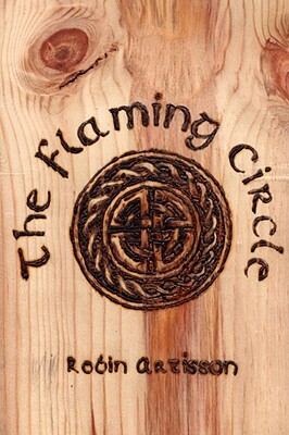 The Flaming Circle by Robin Artisson