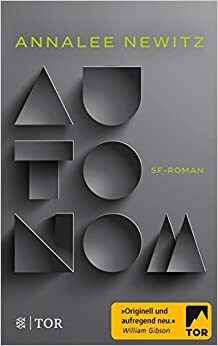 Autonom by Annalee Newitz