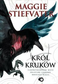 Król Kruków by Maggie Stiefvater