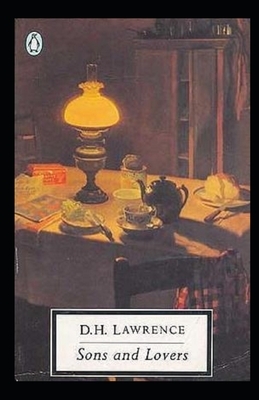 Sons and Lovers Annotated by D.H. Lawrence