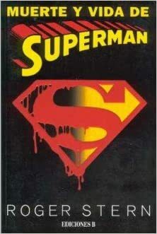 Muerte y vida de Superman by Roger Stern