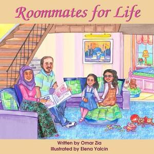 Roommates For Life by Omar Zia