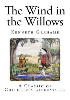 The Wind in the Willows by Kenneth Grahame